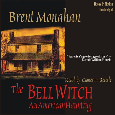 Ghosts and Curses: The Legend of The Nell Witch Brent Monagan